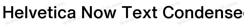 Helvetica Now Text Condensed字体转换